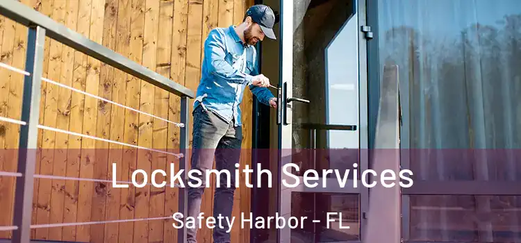  Locksmith Services Safety Harbor - FL