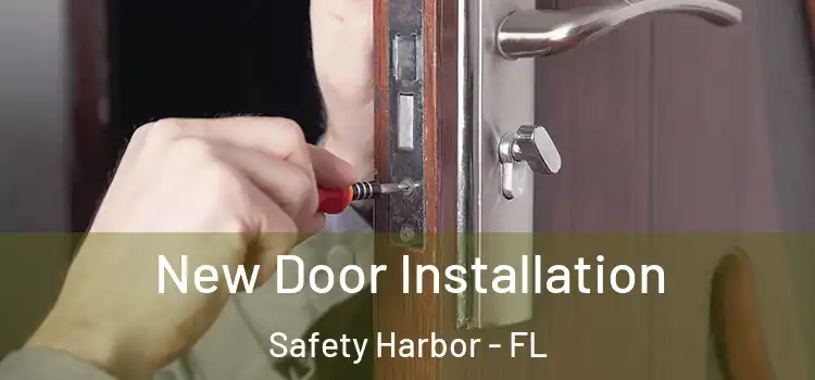  New Door Installation Safety Harbor - FL