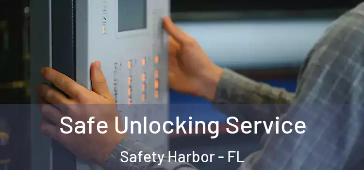  Safe Unlocking Service Safety Harbor - FL
