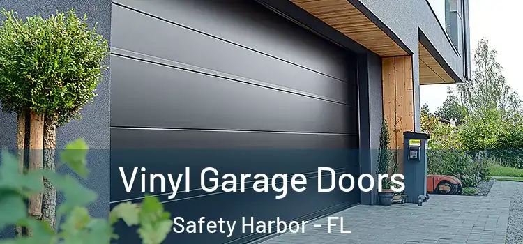  Vinyl Garage Doors Safety Harbor - FL